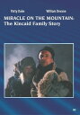 【輸入盤DVD】【新品】Miracle on the Mountain: The Kincaid Family Story