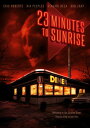 【輸入盤DVD】【新品】23 MINUTES TO SUNRISE