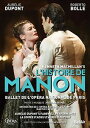 【輸入盤DVD】【新品】MASSENET/DUPONT/BOLLE / MACMILLAN'S L'HISTOIRE DE MANON (2016/10/28)