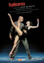 【輸入盤DVD】【新品】【0】L. AUERBACH/HELENE BOUCHET/EDVIN REVAZOV / TATIANA (2PC) (2016/7/...