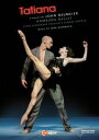 【輸入盤DVD】【0】L. AUERBACH/HELENE BOUCHET/EDVIN REVAZOV / TATIANA (2PC) (2016/7/8)