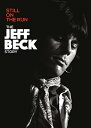 【輸入盤DVD】JEFF BECK / STILL ON THE RUN - THE JEFF BECK STORY (2018/5/18発売)(ジェフ ベック)