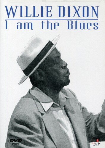 【輸入盤DVD】【0】WILLIE DIXON / I AM THE BLUES