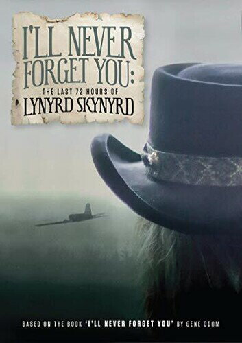 【輸入盤DVD】LYNYRD SKYNYRD / I'LL NEVER FORGET YOU: THE LAST 72 HOURS OF【DM2019/12/13発売】 (レーナード・ス…