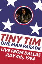 【輸入盤DVD】TINY TIM / ONE MAN PARADE: LIVE FROM DALLAS JULY 4TH, 1994【DM2021/10/1発売】