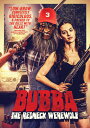 【輸入盤DVD】BUBBA THE REDNECK WEREWOLF