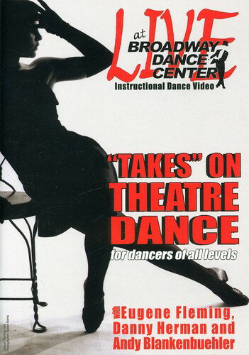 【輸入盤DVD】【新品】Broadway Dance Center: Takes On Theater Dance / Live at the Broadway Dance Center: Takes on Theater Dance
