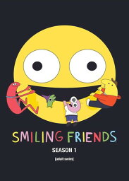 【輸入盤DVD】SMILING FRIENDS: THE COMPLETE FIRST SEASON【D2023/8/29発売】