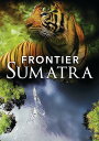 【輸入盤DVD】【新品】FRONTIER SUMATRA【D2023/7/11発売】