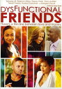 【輸入盤DVD】【新品】DYSFUNCTIONAL FRIENDS