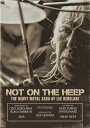 【輸入盤DVD】【新品】【0】LEE KERSLAKE / NOT ON THE HEEP: The Heavy Metal Saga of Lee Kerslake【DM2023/4/7発売】(リー・カースレイク)