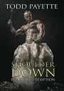 【輸入盤DVD】【新品】Shoulder Down: Road To Redemption