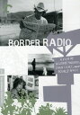 【輸入盤DVD】【新品】【1】Criterion Collection / Border Radio (Criterion Collection)