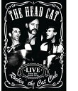 【輸入盤DVD】【新品】Head Cat / Rockin' The Cat Club