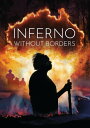 【輸入盤DVD】【新品】INFERNO WITHOUT BORDERS【D2024/5/7発売】