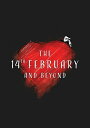 【輸入盤DVD】【新品】14TH FEBRUARY AND BEYOND【D2024/4/9発売】