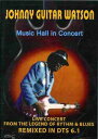 【輸入盤DVD】Johnny Guitar Watson / Johnny Guitar Watson: Music Hall in Concert