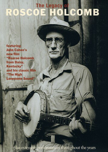 【輸入盤DVD】Roscoe Holcomb / The Legacy of Roscoe Holcomb