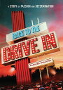 【輸入盤DVD】BACK TO THE DRIVE-IN【D2024/2/6発売】