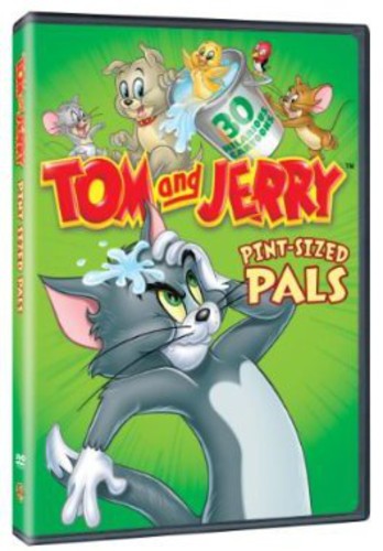 yADVDzTom & Jerry: Pint Sized Pals / Tom and Jerry: Pint-Sized Pals