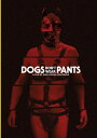 【輸入盤DVD】【新品】DOGS DON'T WEAR PANTS【D2024/2/27発売】(ブレスレス)