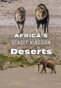【輸入盤DVD】【新品】AFRICA'S DEADLY KINGDOM: DESERTS【D2024/07/09発売】