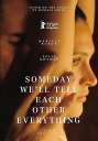【輸入盤DVD】【新品】SOMEDAY WE'LL TELL EACH OTHER EVERYTHING【D2024/08/20発売】