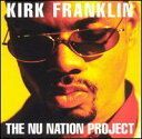 【輸入盤CD】【新品】Kirk Franklin / The Nu Nation Project (カーク・フランクリン)