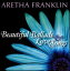 ͢CDAretha Franklin / Beautiful Ballads (쥵ե󥯥)