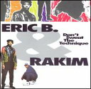 【輸入盤CD】Eric B. Rakim / Don 039 t Sweat The Technique (エリックB＆ラキム)