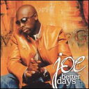 【輸入盤CD】Joe / Better Days (ジョー) 【輸入盤CD】Joe / Better Days (ジョー)