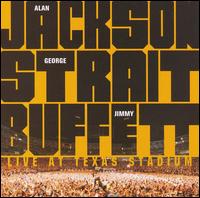 【輸入盤CD】Alan Jackson/George Strait/Jimmy Buffett / Live At Texas Stadium (アラン・ジャクソン/ジョージ・ストレート/ジミー・バフェット)