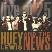 【Rock／Pops：ヒ】ヒューイ・ルイス＆ザ・ニュースHuey Lewis & The News / Live At 25(CD)(A...