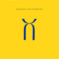 【Aポイント付】キング・クリムゾン　King Crimson / スリー・オブ・パーフェクト・ペアー (CD)