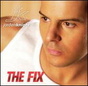 【Aポイント付】ジョーダン・ナイト　Jordan Knight / The Fix (CD)