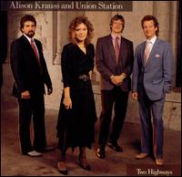【輸入盤CD】Alison Krauss / Two Highways (アリソン・クラウス＆ユニオン・ステーション)