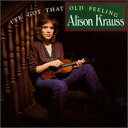 【輸入盤CD】Alison Krauss / I 039 ve Got That Old Feeling (アリソン クラウス＆ユニオン ステーション)