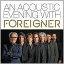 【輸入盤LPレコード】【新品】Foreigner / Acoustic Evening With Foreigner (UK盤)(フォリナー)