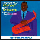 【輸入盤LPレコード】【新品】Cannonball Addreley/John Coltrane / Quintet In Chicago (180 Gram ...