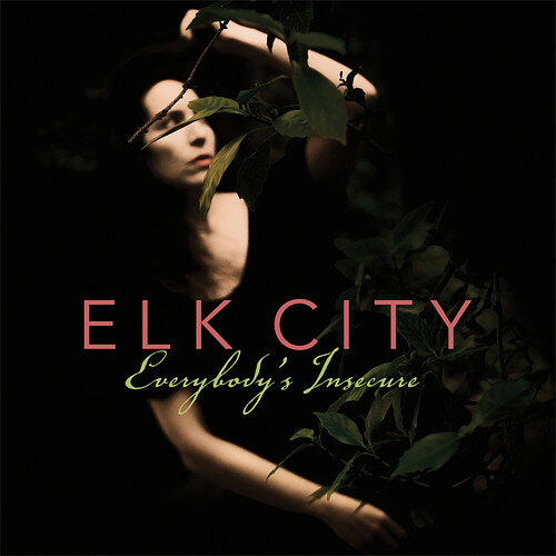 Elk City / Everybody's Insecure