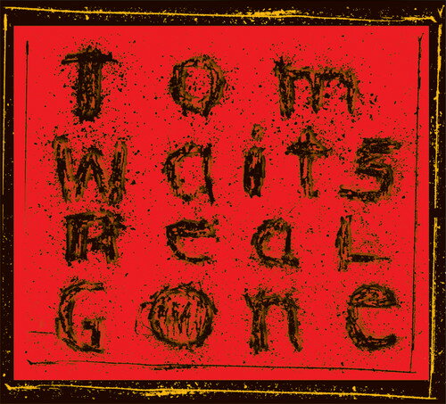 Tom Waits / Real Gone (Remixed And Remastered) (リマスター盤)(トム・ウェイツ)