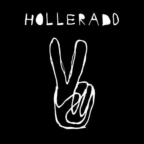 Hollerado / Born Yesterday