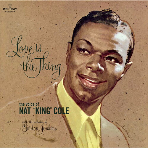 【輸入盤LPレコード】Nat King Cole / Love Is The Thing【LP2018/8/10発売】(ナットキングコール)