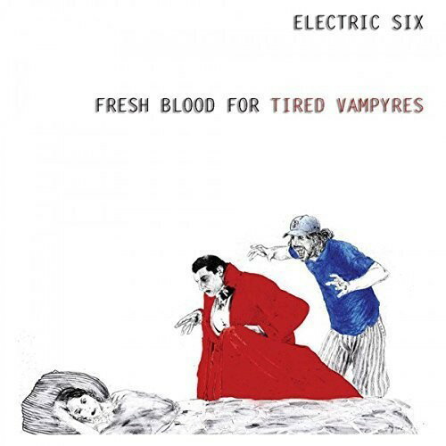 【輸入盤LPレコード】Electric Six / Fresh Blood For Tired Vampyres (Limited Edition)【LP2016/11/18発売】