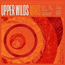 【輸入盤LPレコード】【新品】Upper Wilds / Mars (Limited Edition) (Digital Download Card)【LP20...