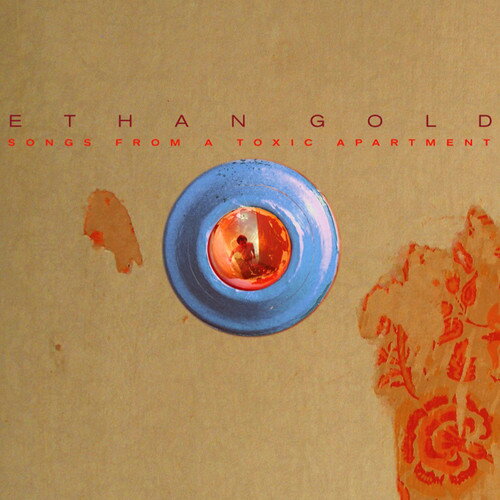 【輸入盤LPレコード】【新品】Ethan Gold / Songs From A Toxic Apartment【LP2018/2/16発売】