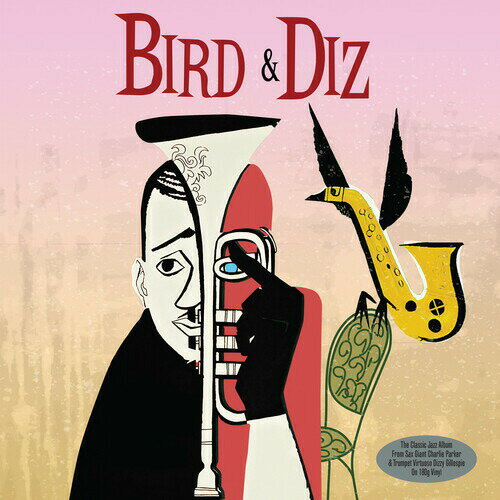 【輸入盤LPレコード】Charlie Parker/Dizzy Gillespie / Bird Diz (180gram Vinyl)【LP2020/3/27発売】(チャーリーパーカー ディジーガレスピー)