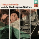 yALPR[hzTanya Donelly/Parkington Sisters / Tanya Donelly & The Parkington Sisters (Colored Vinyl)yLP2020/8/14z