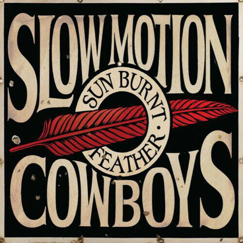 【輸入盤LPレコード】【新品】Slow Motion Cowboys / Sun Burnt Feather【LP2019/5/17発売】 【輸入盤LPレコード】【新品】Slow Motion Cowboys / Sun Burnt Feather【LP2019/5/17発売】
