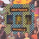 【輸入盤LPレコード】Michelle / Heatwave (Colored Vinyl) (Orange)【LP2020/8/7発売】